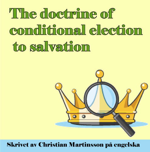 The doctrine of conditional election to salvation omslagsbild