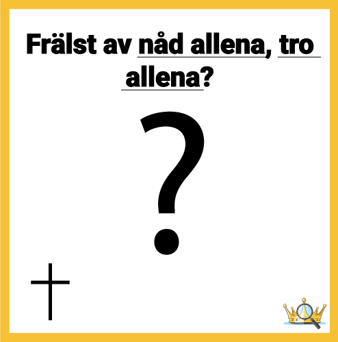 "Frälst av nåd allena, tro allena?" artikelbild